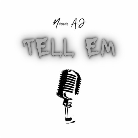 Tell Em | Boomplay Music