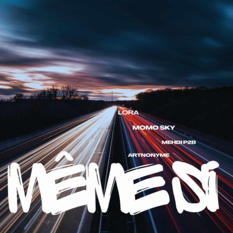 Meme si ft. Artnonyme & Mehdi P2B | Boomplay Music