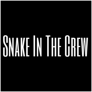 Snake In The Crew