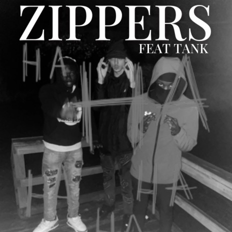 Zippers ft. tank | Boomplay Music