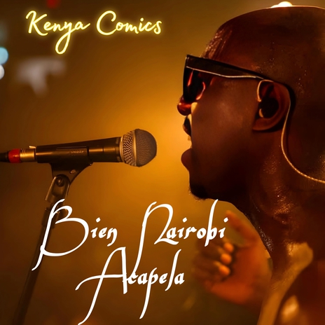 Bien Nairobi Acapela | Boomplay Music