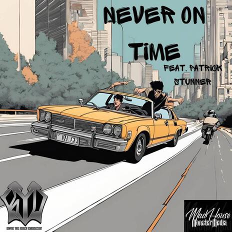 Never on Time ft. Patrick Stunner | Boomplay Music