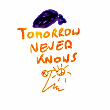 Tomorrow Never Knows