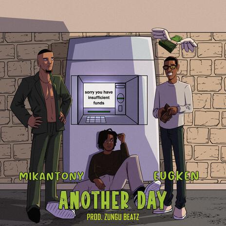 Another Day ft. EUGKEN & Zungu Beatz | Boomplay Music