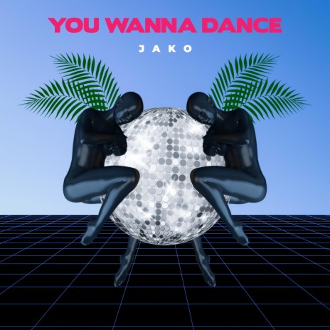 You Wanna Dance | Boomplay Music