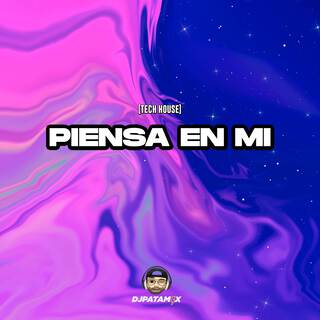 Piensa En Mi (Tech House)