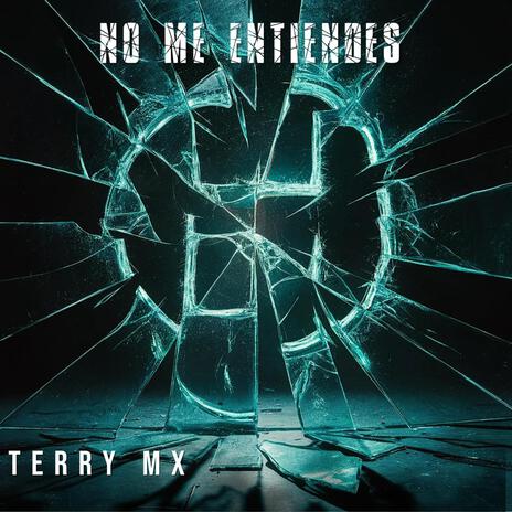 No me entiendes | Boomplay Music