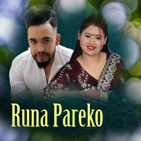 Runa Pareko ft. Mina Lama | Boomplay Music