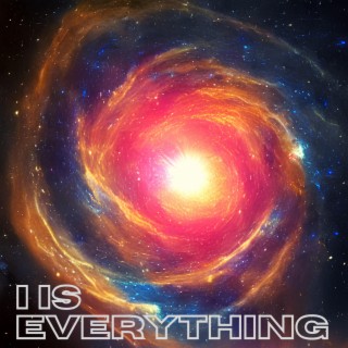 I is Everything lyrics | Boomplay Music