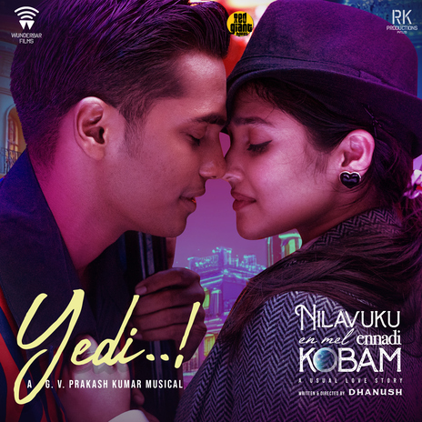 Yedi (From Nilavuku En Mel Ennadi Kobam) ft. Vivek, Dhanush & Jonita Gandhi | Boomplay Music