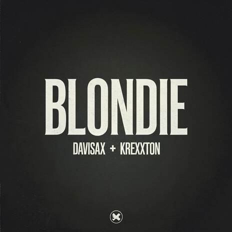 BLONDIE ft. Krexxton | Boomplay Music