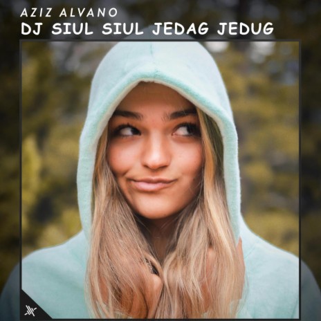 DJ Siul Siul Jedag Jedug (Live)