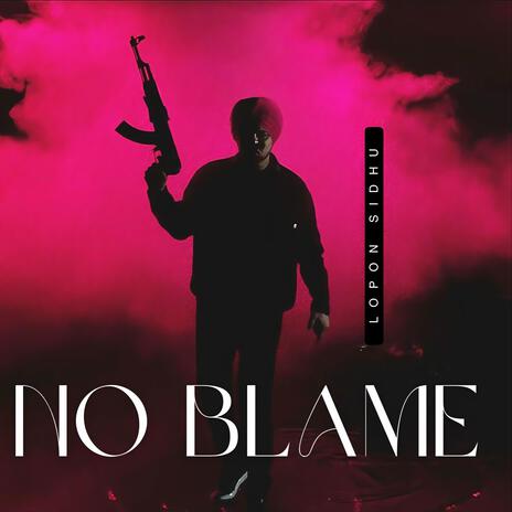 No Blame | Boomplay Music