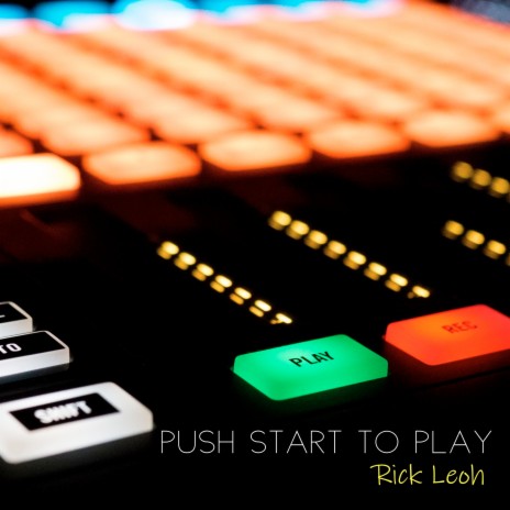 Push Start to Play | Boomplay Music