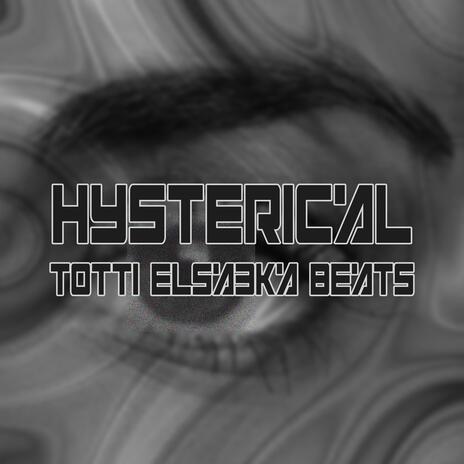 Hysterical | Boomplay Music