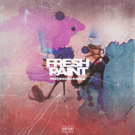 Fresh Paint ft. Rellz | Boomplay Music