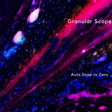 Granular Scope | Boomplay Music