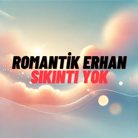 Sıkıntı Yok | Boomplay Music