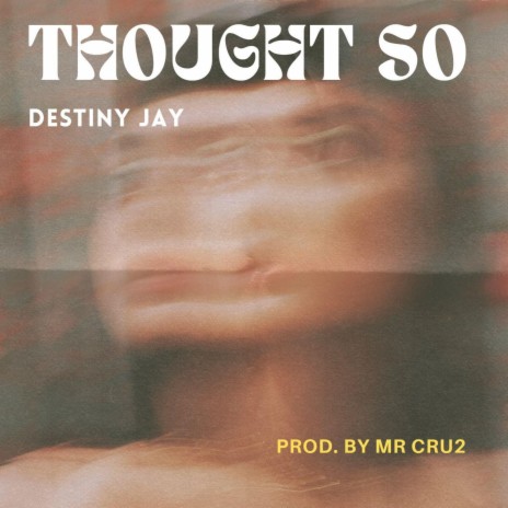 Thought So | Boomplay Music