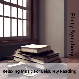 Relaxing Music for Leisurely Reading