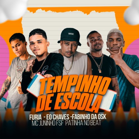 Tempinho de Escola ft. Fabinho da osk, Eochaves & Mc Juninho FSF | Boomplay Music