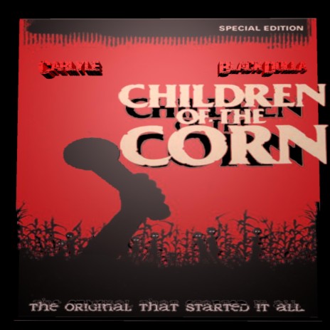 Children Of The Corn ft. Ritchie Carlyle | Boomplay Music