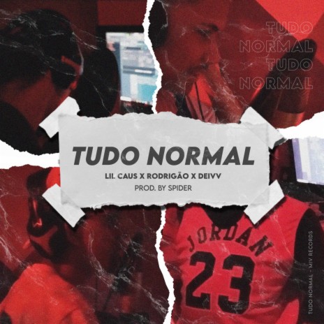 Tudo Normal ft. Rodr1gão, Deivv & Spider808 | Boomplay Music