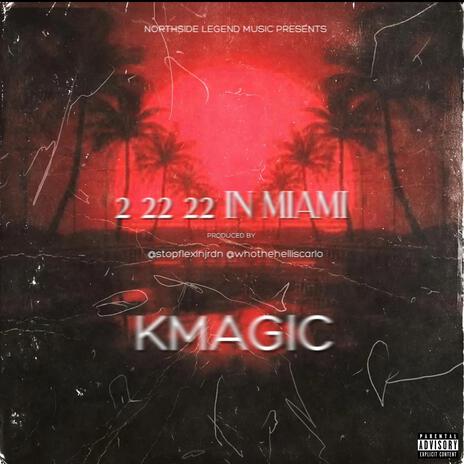 2 22 22 In Miami | Boomplay Music