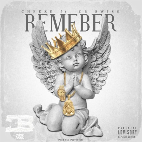 Remember ft. CB Swiss | Boomplay Music