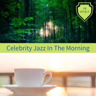 Celebrity Jazz in the Morning