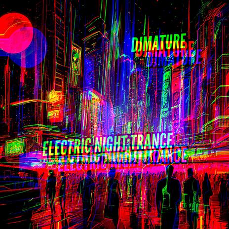 ELECTRIC NIGHT TRANCE | Boomplay Music