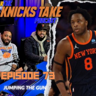 Jumping The Gun | Episode 73: Randle injured and are the Knicks Contenders?