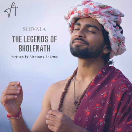 Sarwasva Shiv - The Legends of Bholenath | Boomplay Music