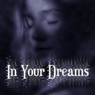 In Your Dreams