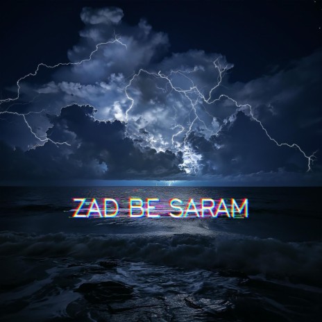 Zad Be Saram | Boomplay Music