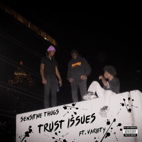 Trust Issues ft. Variety | Boomplay Music