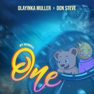 My Number One ft. Don Steve lyrics | Boomplay Music