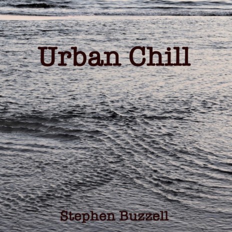 Urban Chill | Boomplay Music