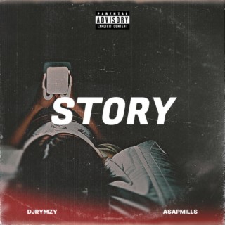 STORY ft. Asapmills lyrics | Boomplay Music