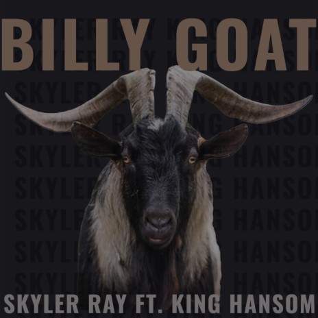 Billy Goat ft. King Hansom | Boomplay Music