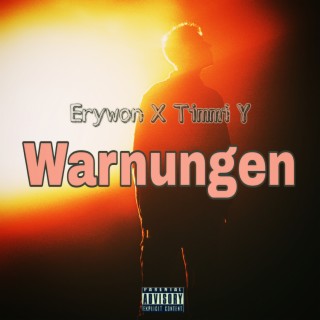 Warnungen ft. Timmi Y lyrics | Boomplay Music