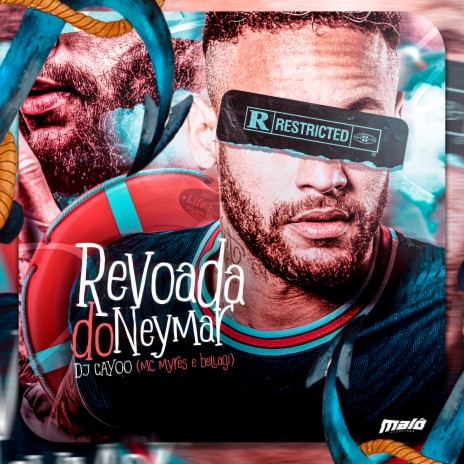 Revoada Do Neymar ft. MC Myres & Bellagi | Boomplay Music