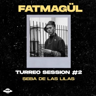 FATMAGÜL (TURREO SESSION 2)