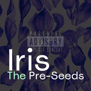 Iris (The Pre-Seeds)