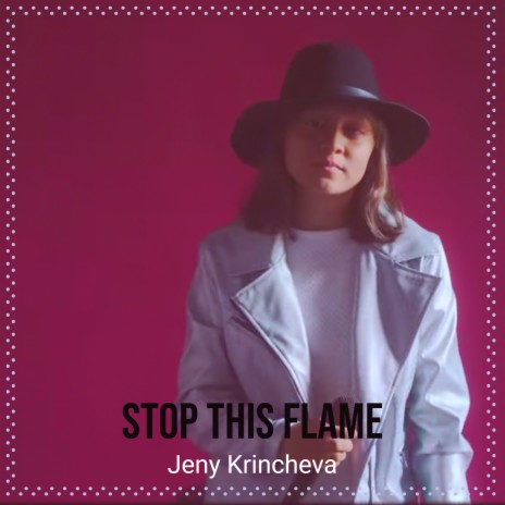 Stop This Flame | Boomplay Music