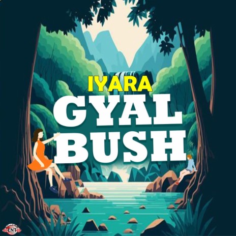 Gyal Bush (Radio Edit)