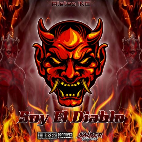 Soy El Diablo ft. Saiber Producer & Luibser Producer