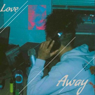 Love Away lyrics | Boomplay Music