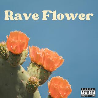 Rave Flower