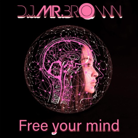 Free your mind | Boomplay Music